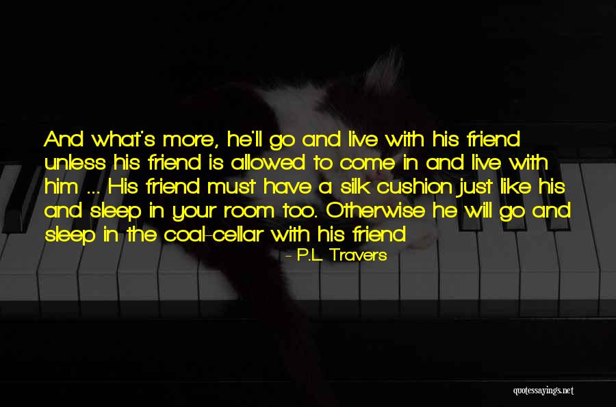 Live S P Quotes By P.L. Travers Live S P Quotes By P.L. Travers