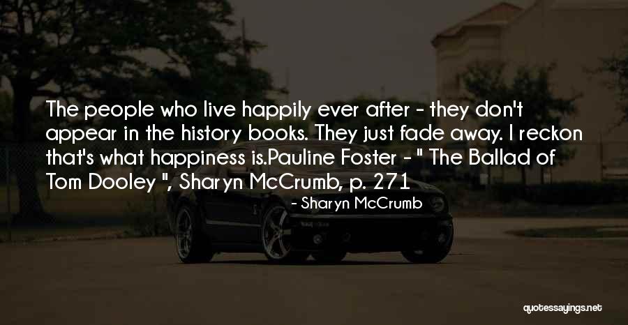 Live S P Quotes By Sharyn McCrumb Live S P Quotes By Sharyn McCrumb