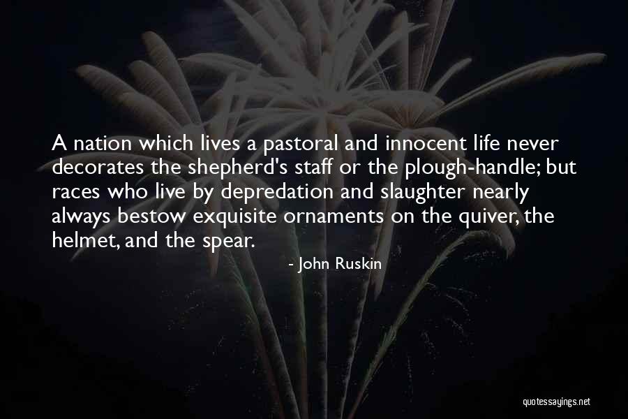 Live Shepherd Quotes By John Ruskin Live Shepherd Quotes By John Ruskin