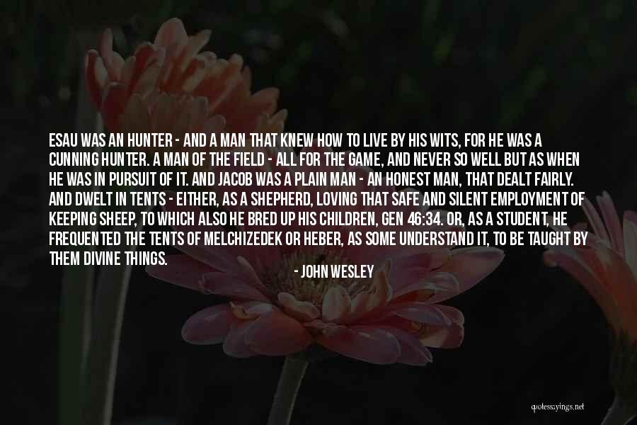 Live Shepherd Quotes By John Wesley Live Shepherd Quotes By John Wesley