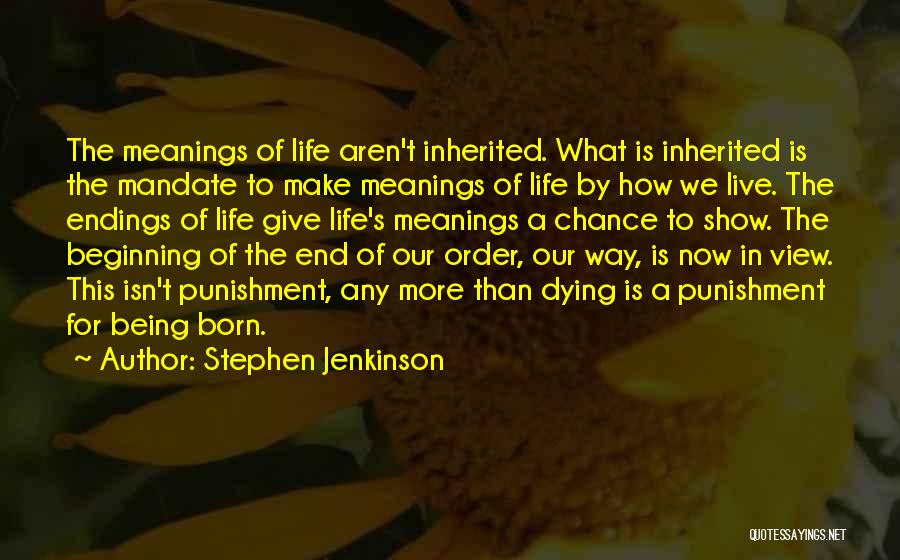 Live Show Quotes By Stephen Jenkinson