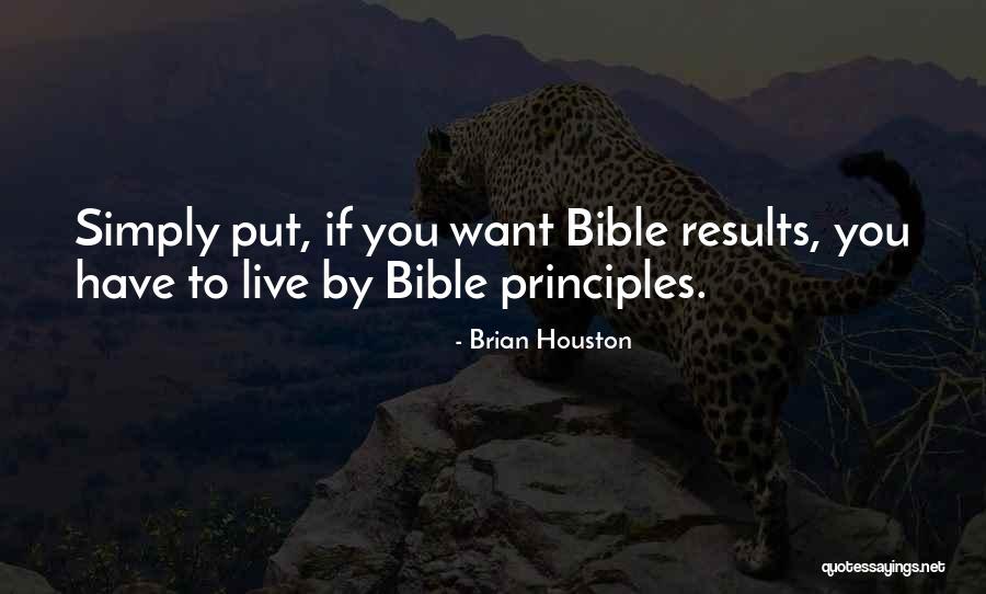 Live Simply Bible Quotes By Brian Houston Live Simply Bible Quotes By Brian Houston