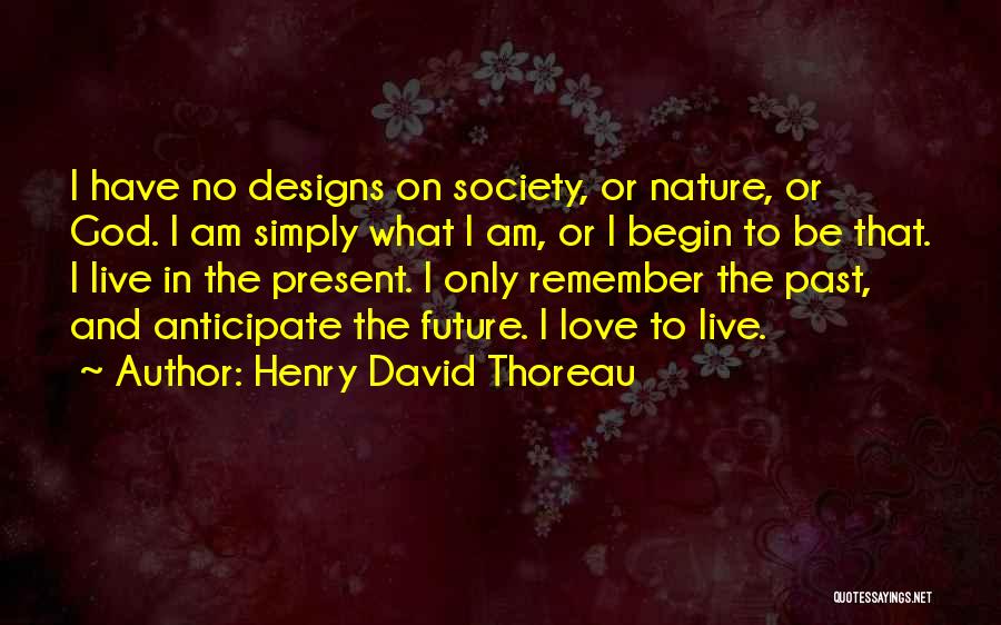 Live Simply Love All Quotes By Henry David Thoreau