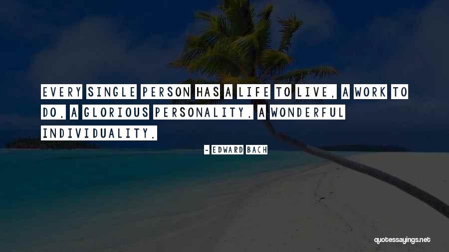Live Single Quotes By Edward Bach Live Single Quotes By Edward Bach