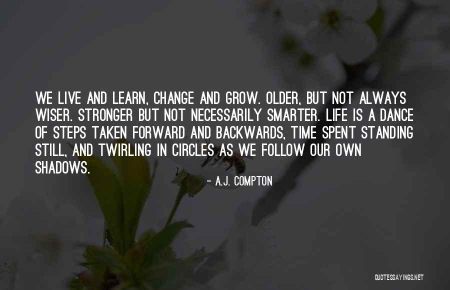 Live Smarter Quotes By A.J. Compton Live Smarter Quotes By A.J. Compton