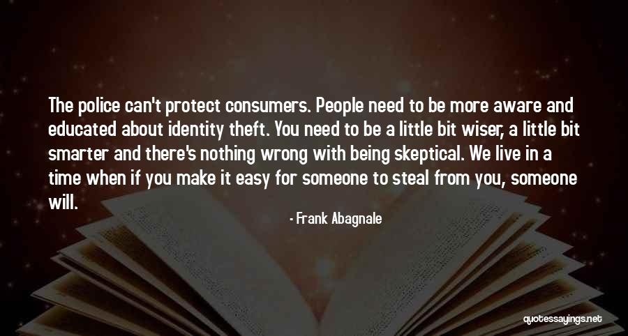 Live Smarter Quotes By Frank Abagnale Live Smarter Quotes By Frank Abagnale