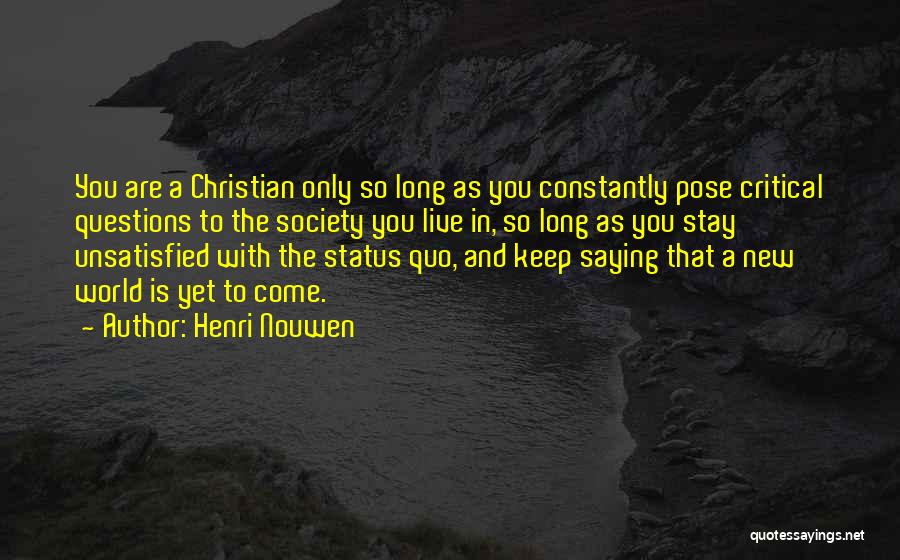 Live Status Quotes By Henri Nouwen