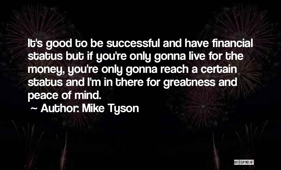 Live Status Quotes By Mike Tyson