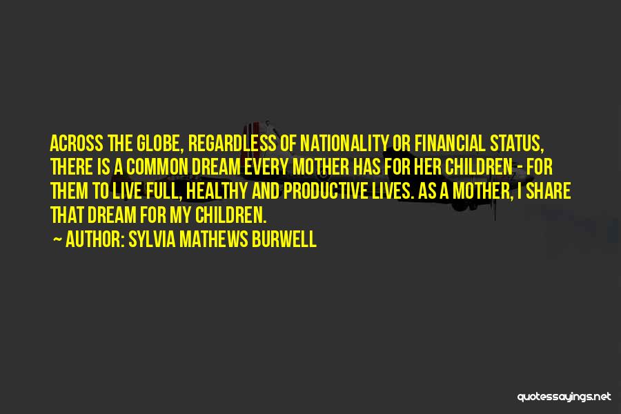 Live Status Quotes By Sylvia Mathews Burwell