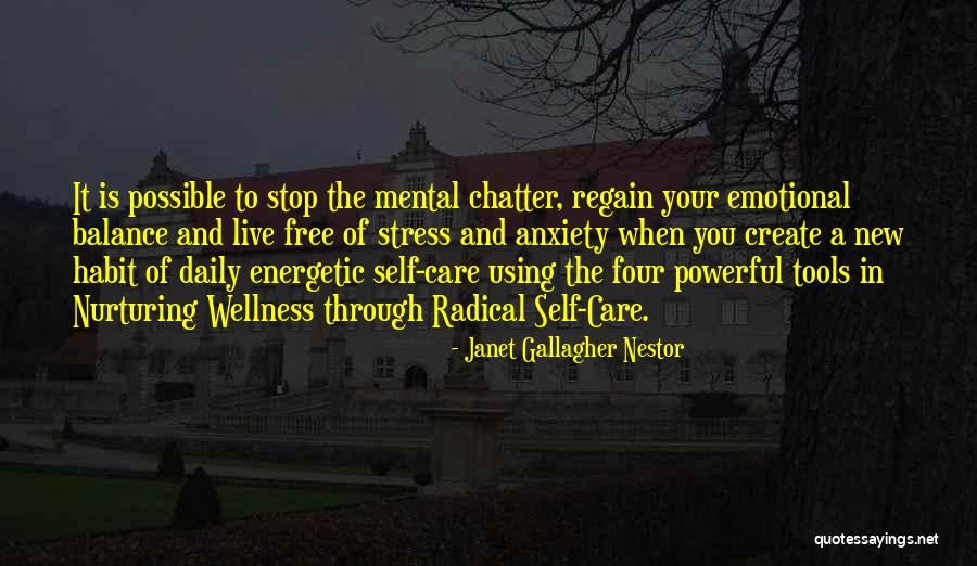 Live Stress Free Quotes By Janet Gallagher Nestor Live Stress Free Quotes By Janet Gallagher Nestor