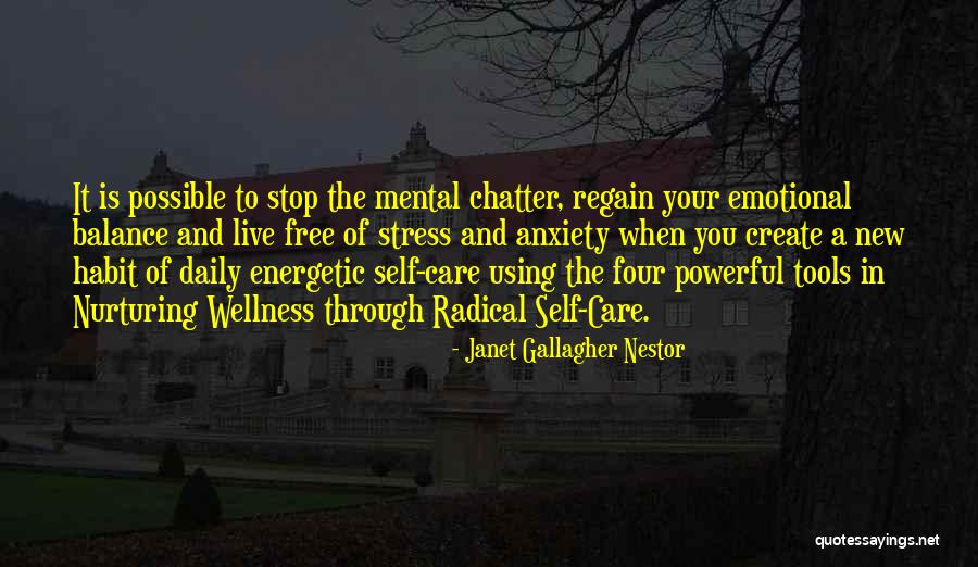 Live Stress Free Quotes By Janet Gallagher Nestor