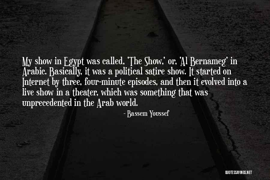 Live Theater Quotes By Bassem Youssef