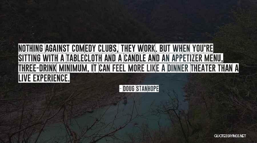 Live Theater Quotes By Doug Stanhope