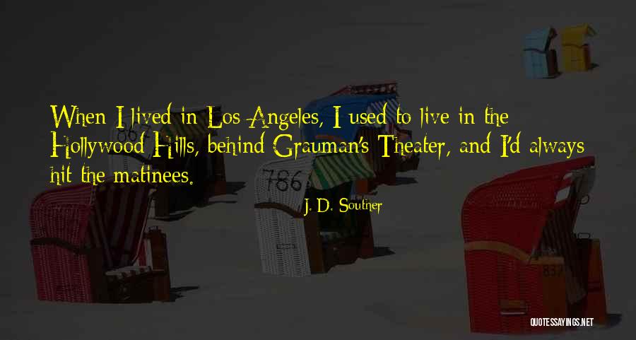 Live Theater Quotes By J. D. Souther