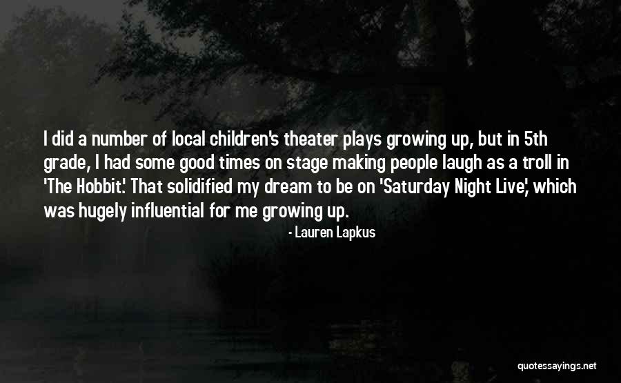 Live Theater Quotes By Lauren Lapkus