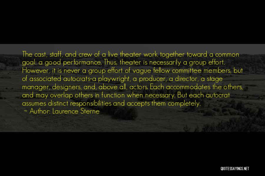 Live Theater Quotes By Laurence Sterne