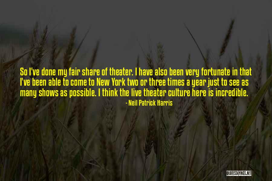 Live Theater Quotes By Neil Patrick Harris