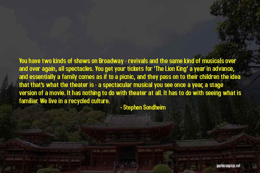 Live Theater Quotes By Stephen Sondheim