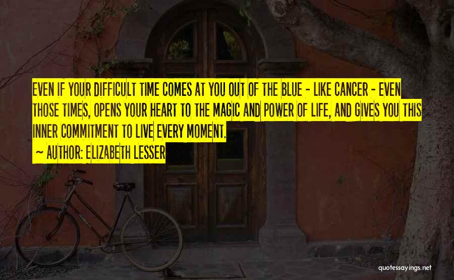 Live This Moment Quotes By Elizabeth Lesser