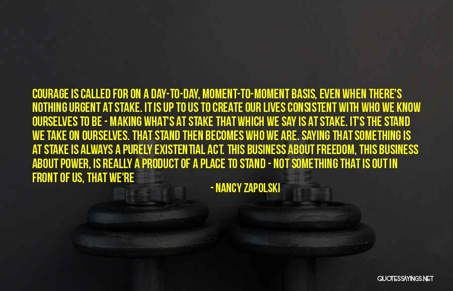 Live This Moment Quotes By Nancy Zapolski