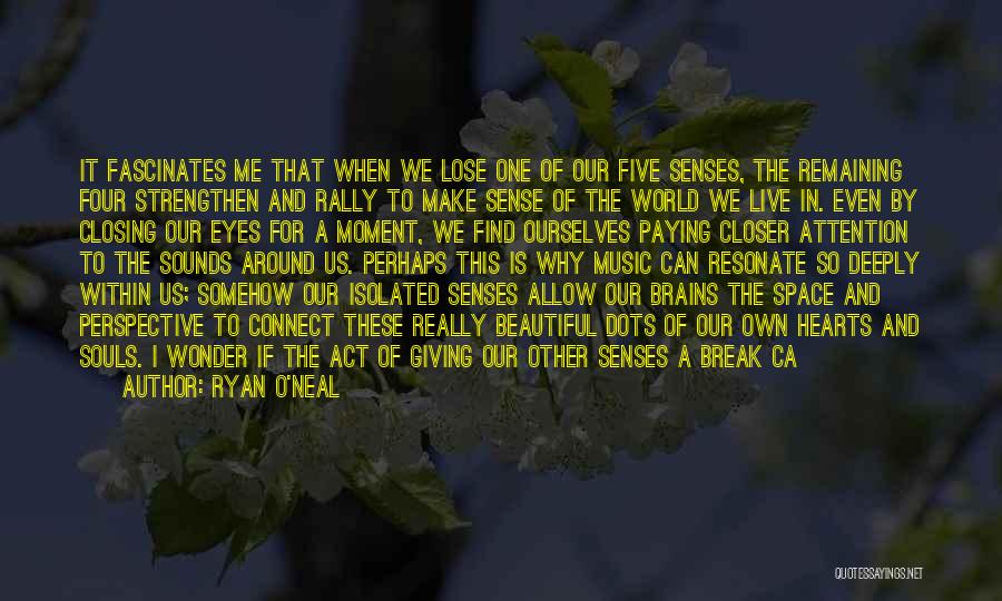 Live This Moment Quotes By Ryan O'Neal