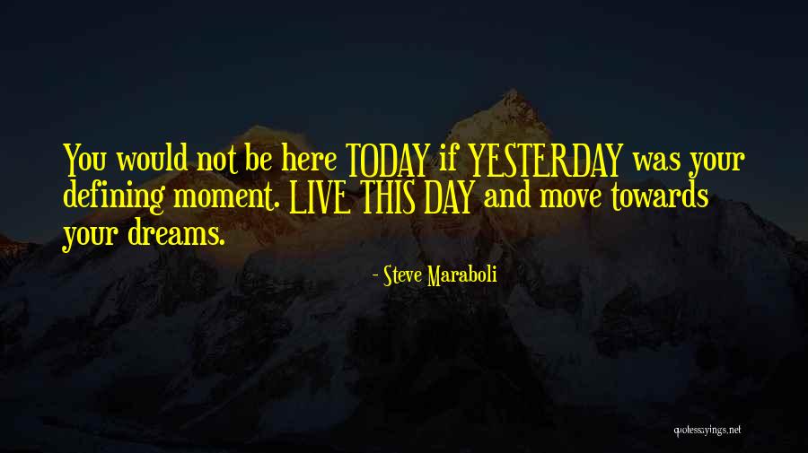 Live This Moment Quotes By Steve Maraboli