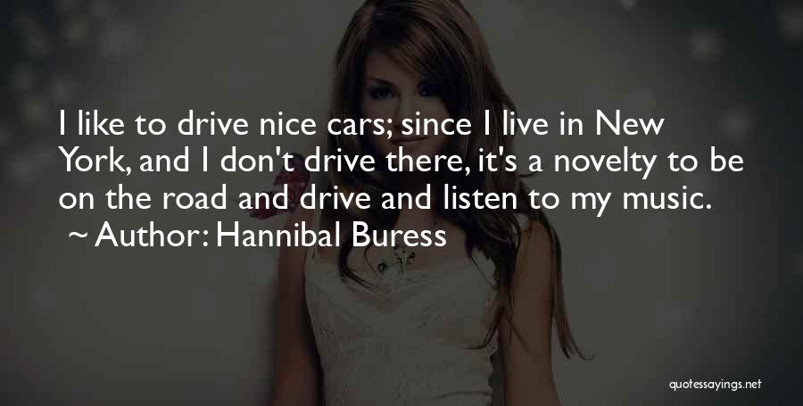 Live To Drive Quotes By Hannibal Buress
