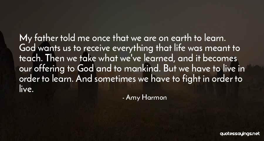 Live To Fight Quotes By Amy Harmon Live To Fight Quotes By Amy Harmon
