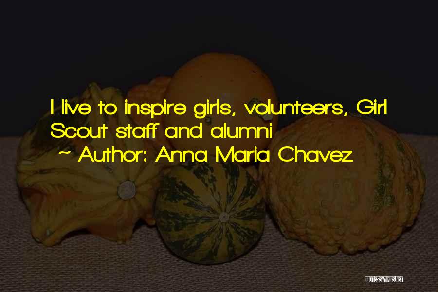 Live To Inspire Quotes By Anna Maria Chavez