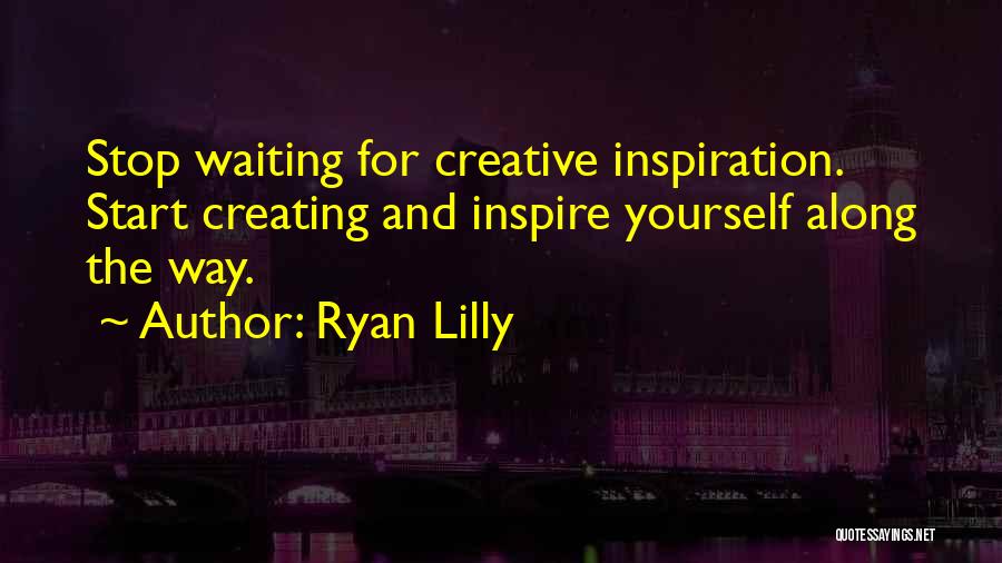 Live To Inspire Quotes By Ryan Lilly