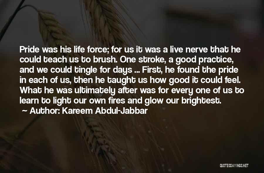 Live To Learn Quotes By Kareem Abdul-Jabbar