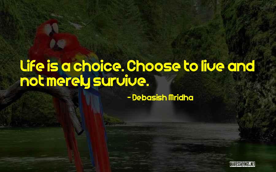 Live To Quotes By Debasish Mridha