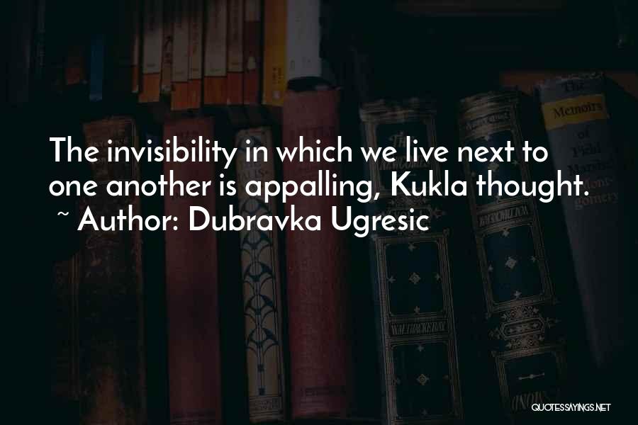 Live To Quotes By Dubravka Ugresic