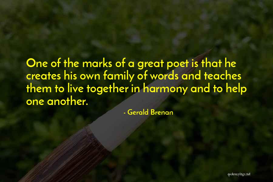 Live To Quotes By Gerald Brenan Live To Quotes By Gerald Brenan