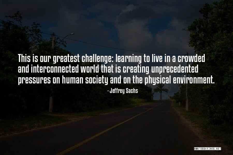 Live To Quotes By Jeffrey Sachs Live To Quotes By Jeffrey Sachs