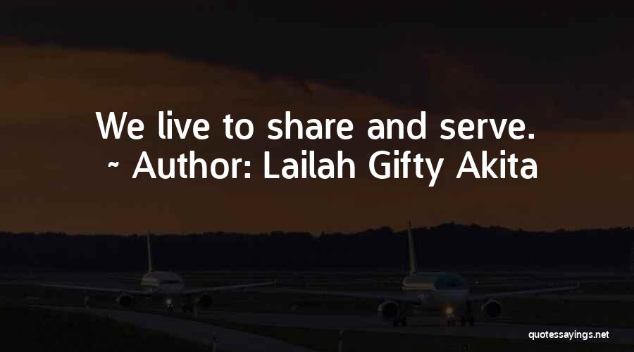 Live To Quotes By Lailah Gifty Akita