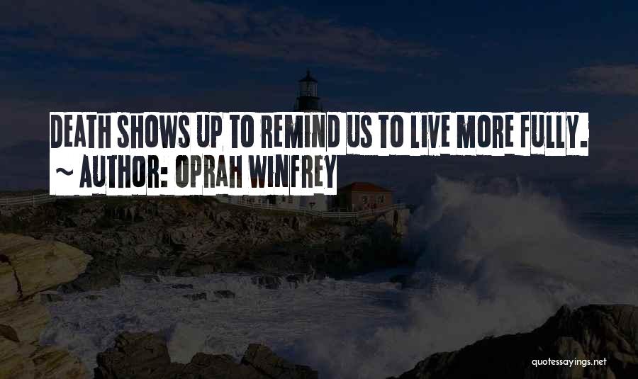 Live To Quotes By Oprah Winfrey