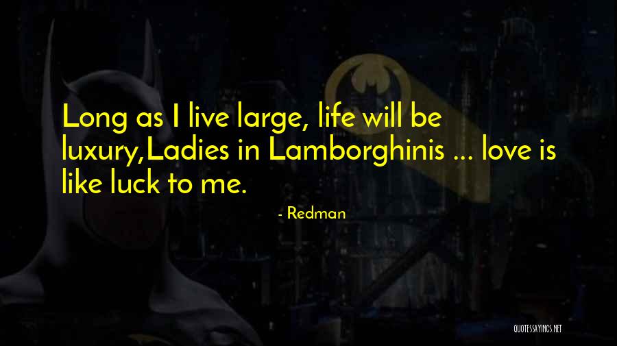 Live To Quotes By Redman Live To Quotes By Redman