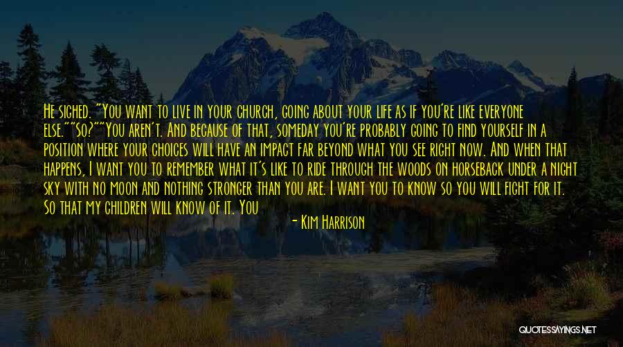 Live To Ride Quotes By Kim Harrison