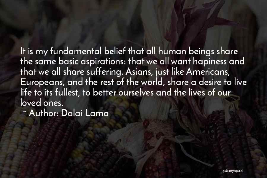 Live To The Fullest Quotes By Dalai Lama