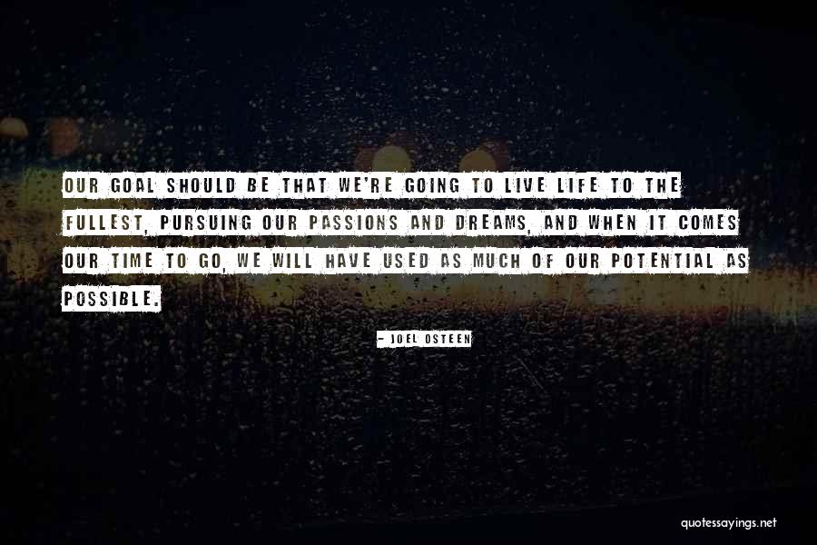 Live To The Fullest Quotes By Joel Osteen Live To The Fullest Quotes By Joel Osteen