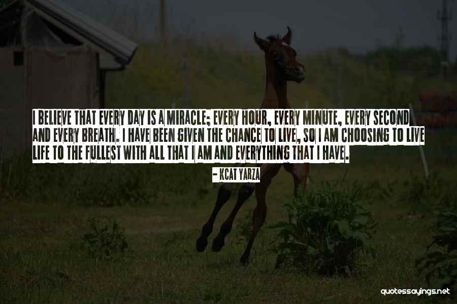 Live To The Fullest Quotes By Kcat Yarza Live To The Fullest Quotes By Kcat Yarza