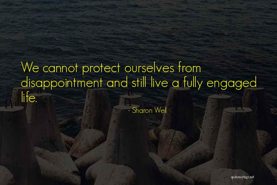 Live To The Fullest Quotes By Sharon Weil Live To The Fullest Quotes By Sharon Weil
