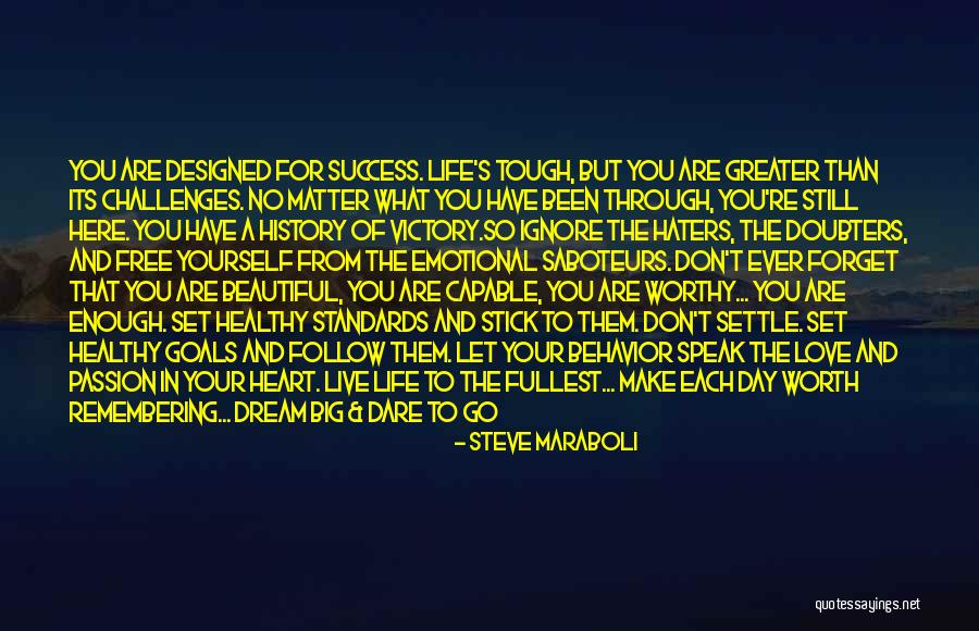 Live To The Fullest Quotes By Steve Maraboli Live To The Fullest Quotes By Steve Maraboli