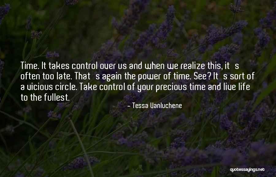 Live To The Fullest Quotes By Tessa Vanluchene