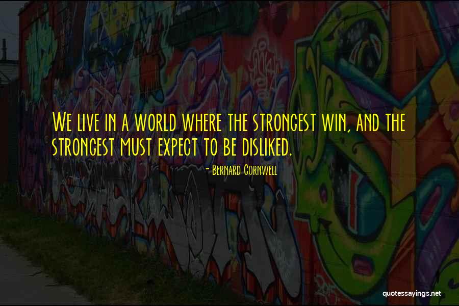 Live To Win Quotes By Bernard Cornwell Live To Win Quotes By Bernard Cornwell