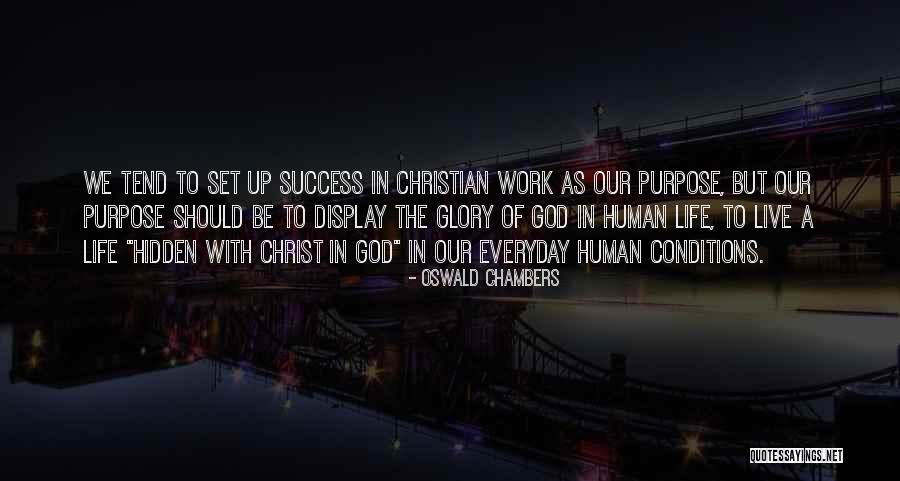 Live To Work Quotes By Oswald Chambers