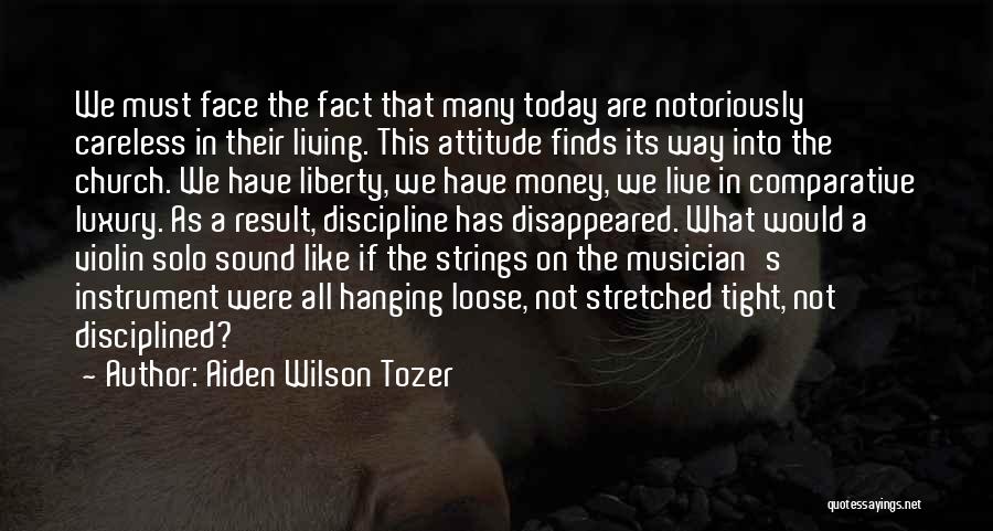 Live Today Christian Quotes By Aiden Wilson Tozer