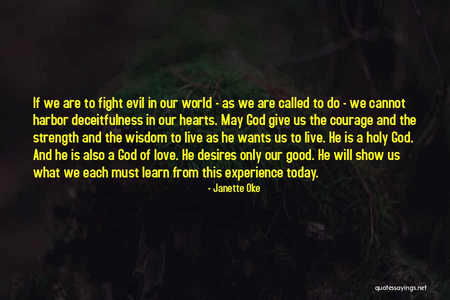 Live Today Love Quotes By Janette Oke