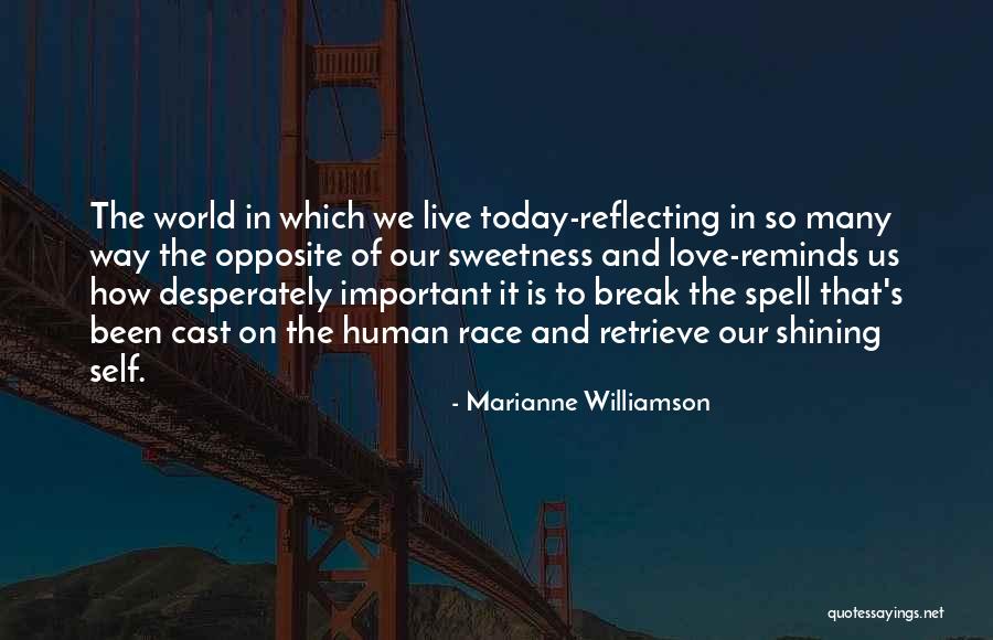 Live Today Love Quotes By Marianne Williamson